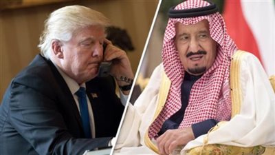 تفاصيل الاتصال الهاتفى بين ترامب وخادم الحرمين الشريفين