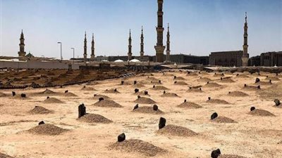 دفن فيها أبناء الرسول وأصحابه.. تعرف علي أشهر مقبرة للمسلمين
