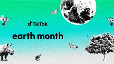تيك توك  تساهم في رفع الوعي بين مستخدميها بأهمية الاستدامة خلال الاحتفال بشهر الأرض
