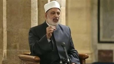 «المفتي» ينعي والدة وكيل الأزهر الشريف