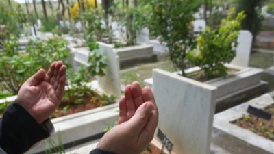 ما هو حكم زيارة القبور في العيد؟… «الإفتاء» تجيب