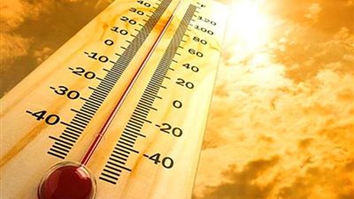 حالة الطقس اليوم الخميس 13-6-2024.. ذروة الموجة الحارة وهذا موعد نهايتها