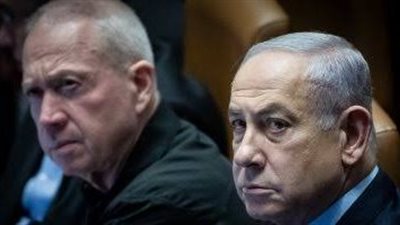 اعتقال نتنياهو وجالانت.. أول رد إسرائيلى على قرار «الجنائية الدولية» 