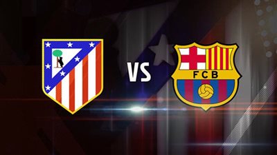 موعد مباراة برشلونة ضد أتلتيكو مدريد في الدوري الإسباني والقنوات الناقلة