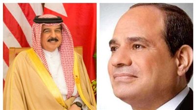 اتصال هاتفي بين السيسي وملك البحرين يناقش تطورات الأوضاع الإقليمية