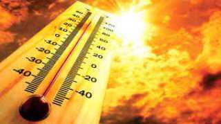 الأرصاد: طقس اليوم شديد الحرارة والعظمي بالقاهرة 40 درجة